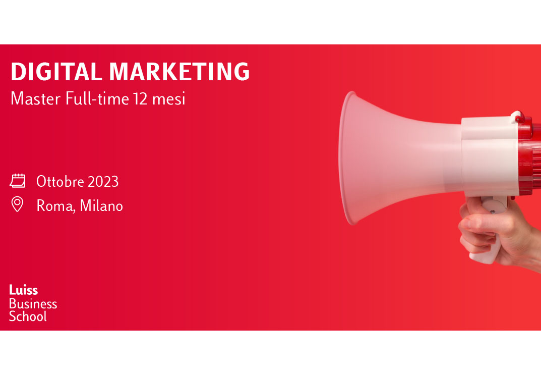 Luiss Business School parte il Master in Digital Marketing